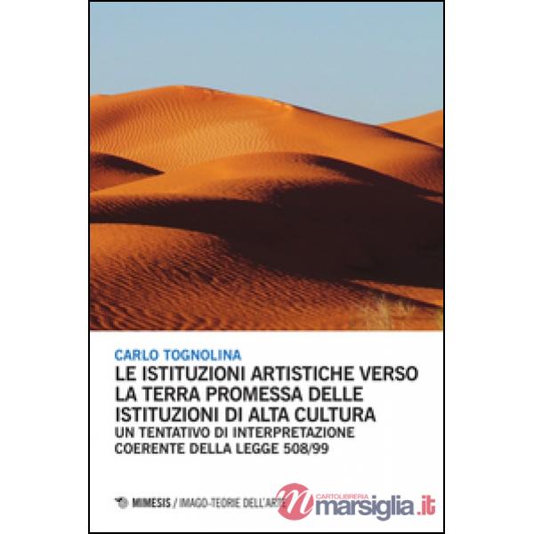 Istituzioni artistiche verso la terra promessa delle istituzioni di alta cultura