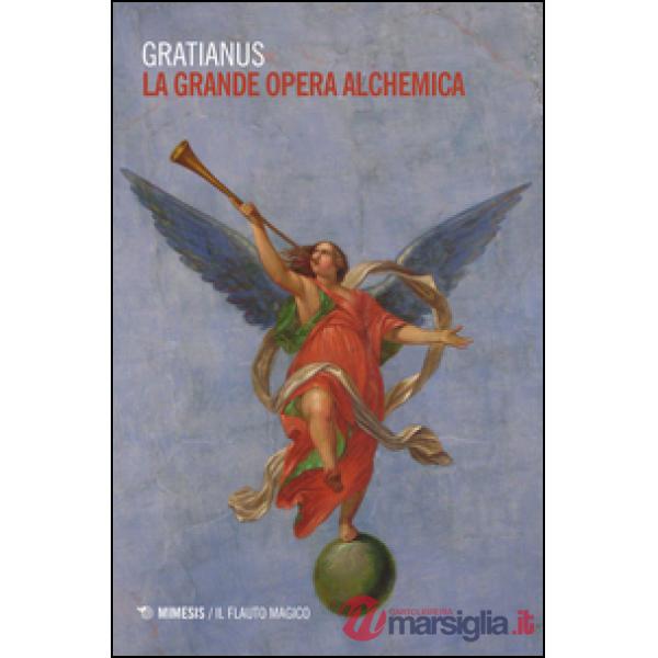 Grande opera alchemica (La)
