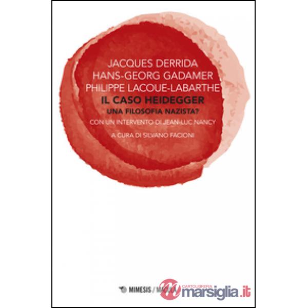 Caso Heidegger. Una filosofia nazista? (Il)