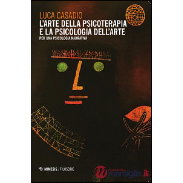 Arte della psicoterapia e la psicologia dell'arte (L')