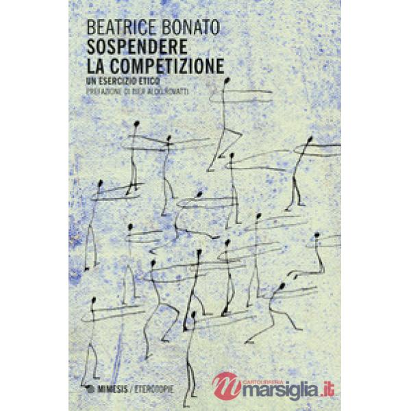 Sospendere la competizione. Un esercizio etico