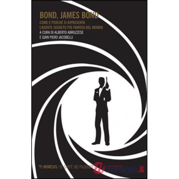 Bond, James Bond. Come e perché si ripresenta l'agente segreto più famoso del mo