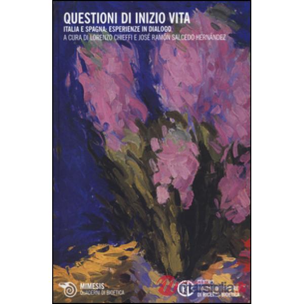 Questioni di inizio vita. Italia e Spagna: esperienze in dialogo