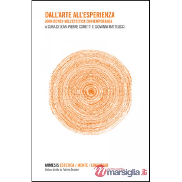 Dall'arte all'esperienza. John Dewey nell'estetica contemporanea