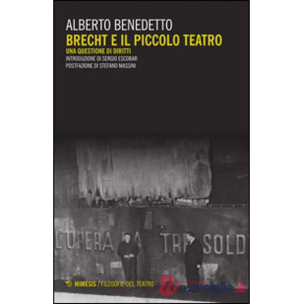 Brecht e il Piccolo teatro. Una questione di diritti