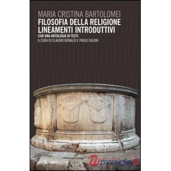 Filosofia della religione. Lineamenti introduttivi. Con un antologia di testi
