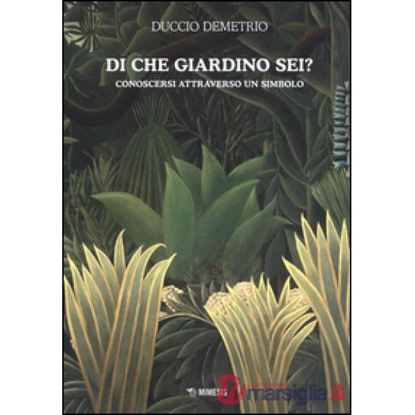 Di che giardino sei? Conoscersi atttraverso un simbolo