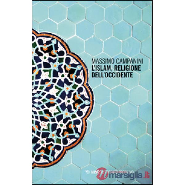 Islam, religione dell'Occidente (L')