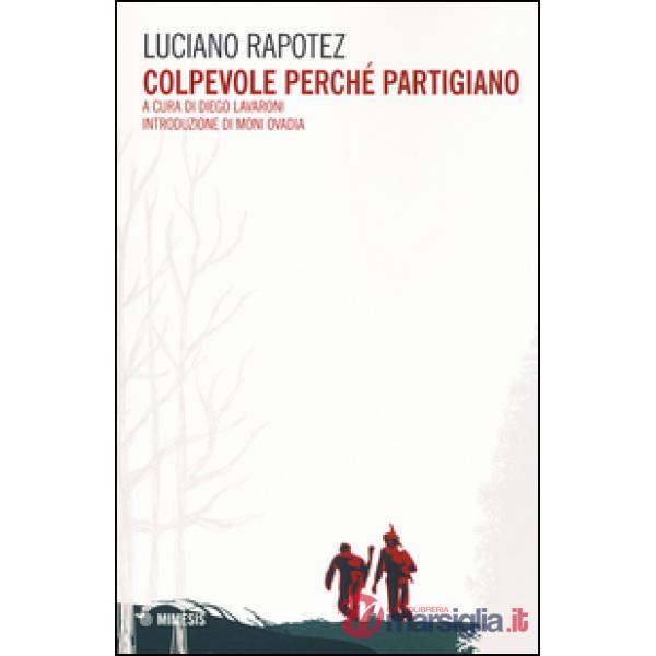 Colpevole perché partigiano