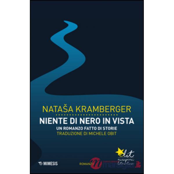 Niente di nero in vista. Un romanzo fatto di storie