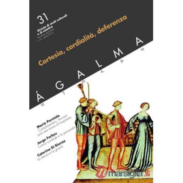 Agalma. Vol. 31: Cortesia, cordialità, deferenza.