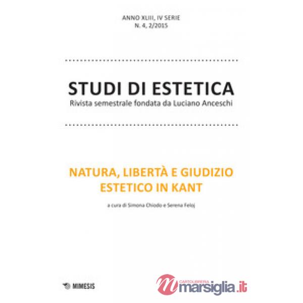 Studi di estetica (2015). Vol. 2: Natura, libertà e giudizio estetico in Kant