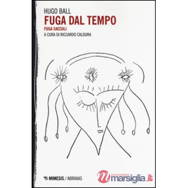 Fuga dal tempo. Fuga seculi