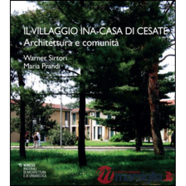 Villaggio INA. Casa di Cesate (Il)