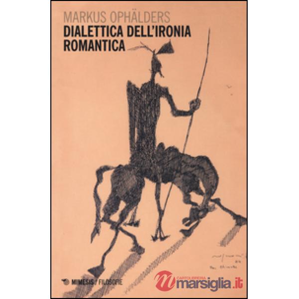 Dialettica dell'ironia romantica