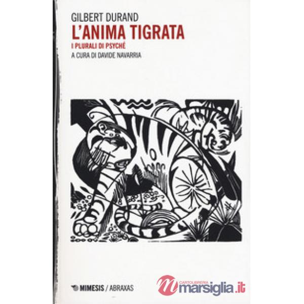 Anima tigrata. I plurali di «psyché» (L')