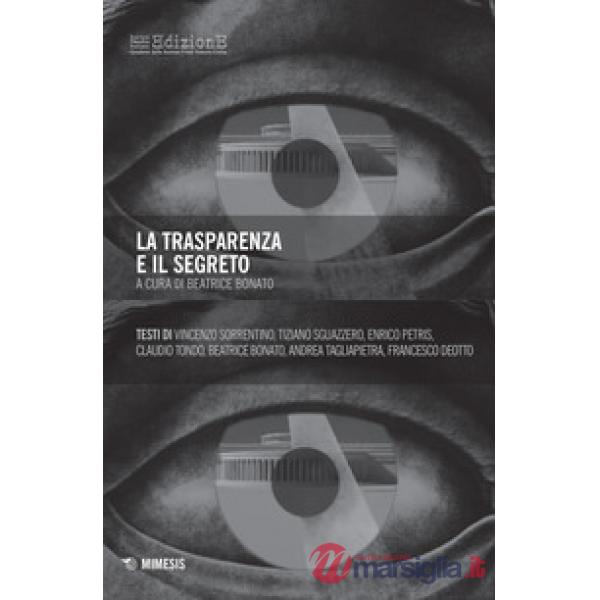 Trasparenza e il segreto (La)
