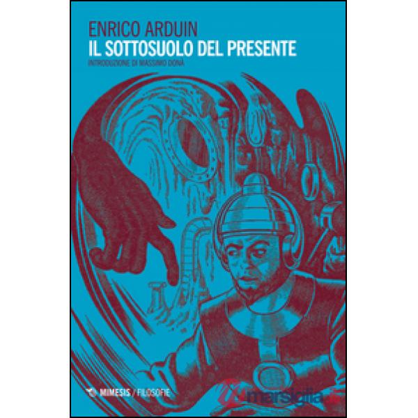 Sottosuolo del presente (Il)