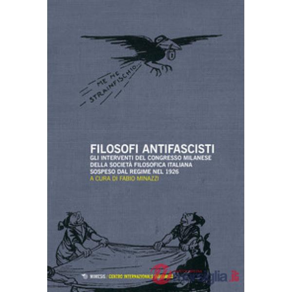 Filosofi antifascisti. Gli interventi del Congresso milanese della Società Filos