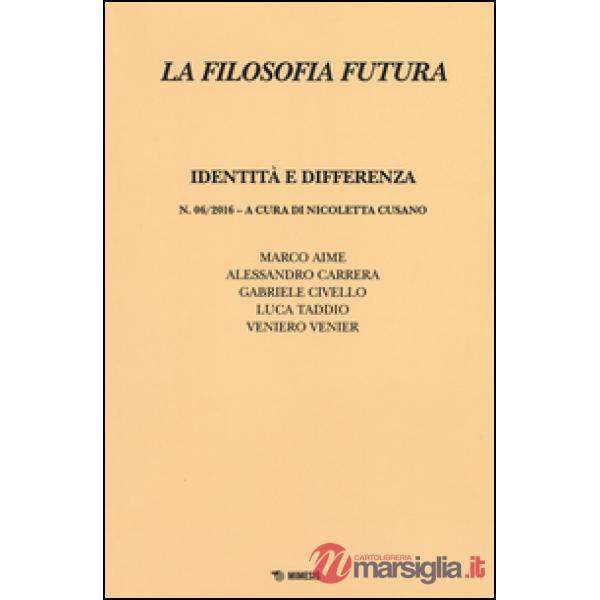 Filosofia futura (2016) (La). Vol. 6