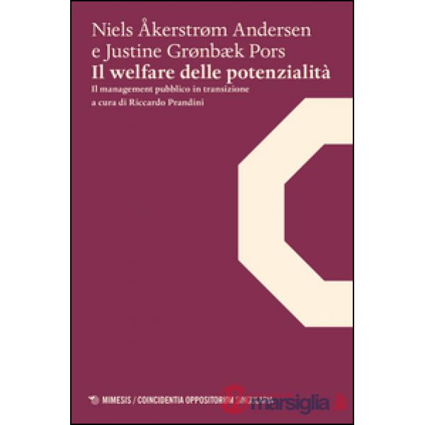 Il welfare delle potenzialità. Il management pubblico in transizione