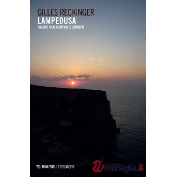 Lampedusa. Incontri ai confini d'Europa