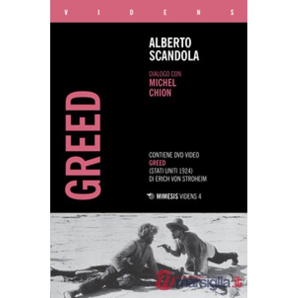 Greed. Dialogo con Michel Chion. Con DVD