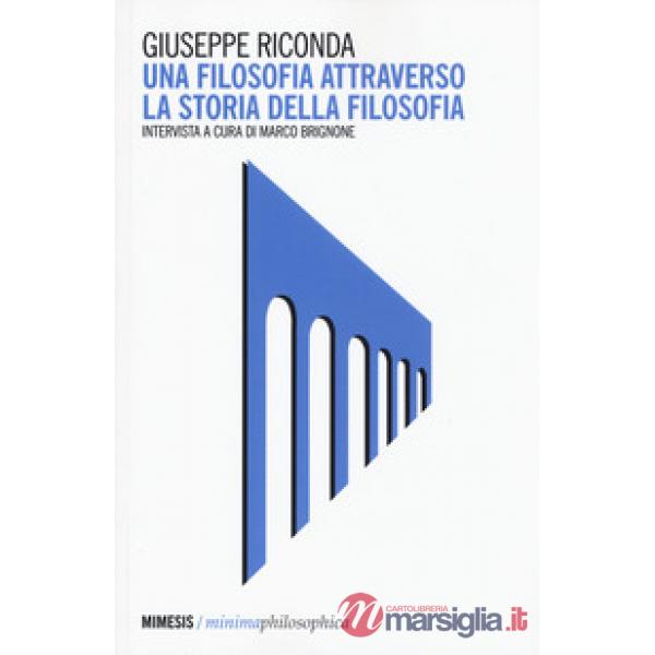 Filosofia attraverso la storia della filosofia (Una)