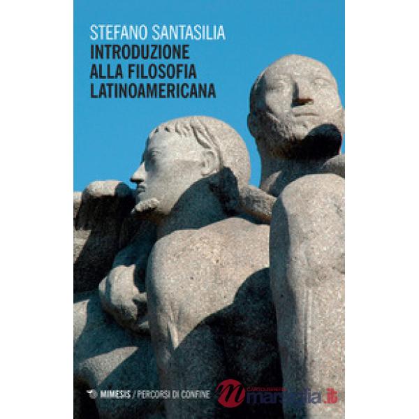 Introduzione alla filosofia latinoamericana