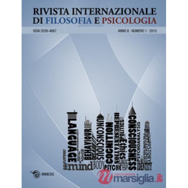 Rivista internazionale di filosofia e psicologia (2015). Vol. 1