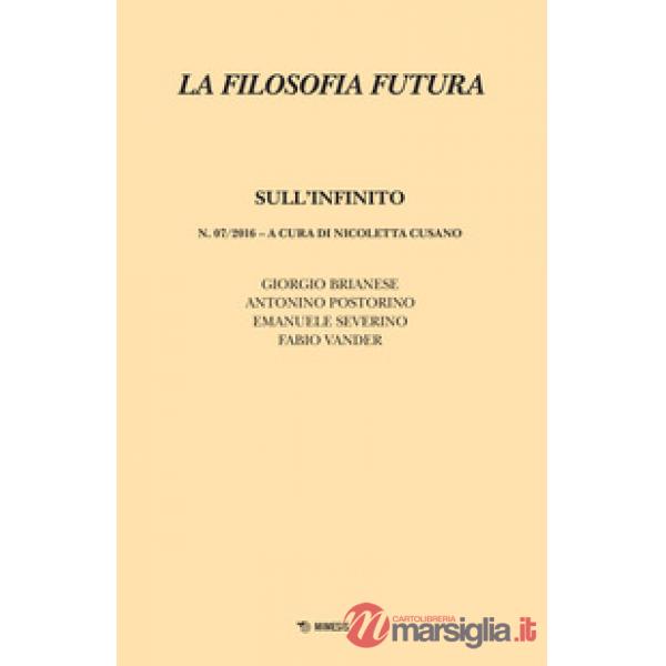 Filosofia futura (2016) (La). Vol. 7: Sull'infinito
