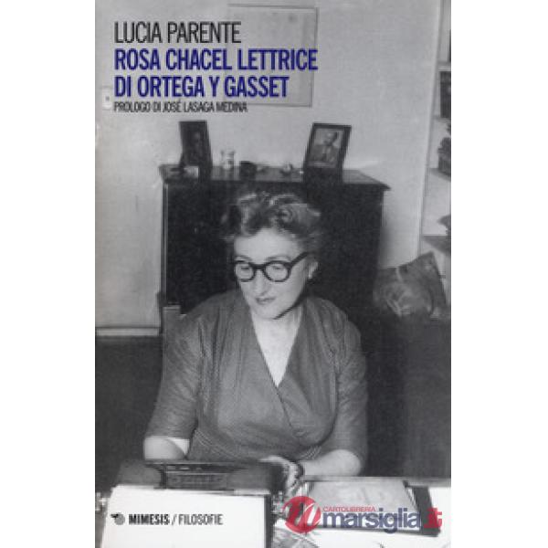 Rosa Chacel lettrice di Ortega y Gasset