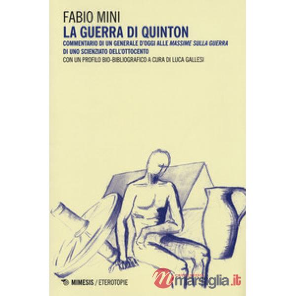 Guerra di Quinton. Commentario di un generale d'oggi alle «Massime sulla guerra»