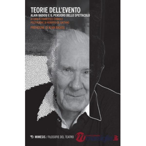 Teorie dell'evento. Alain Badiou e il pensiero dello spettacolo