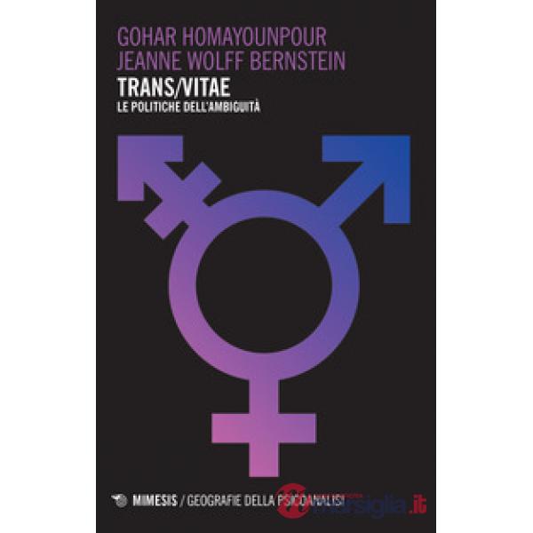 Trans/vitae. Le politiche dell'ambiguità