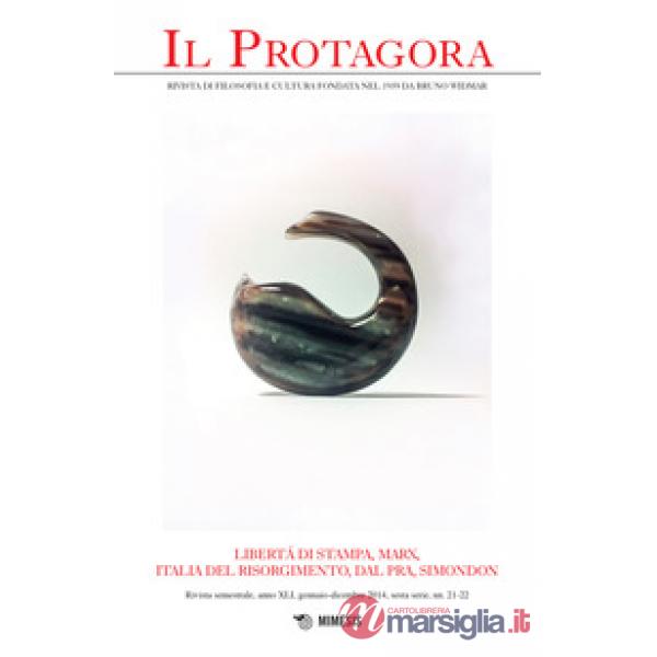 Protagora (2014) (Il). Vol. 21-22: Libertà di stampa, Marx, Italia del risorgime