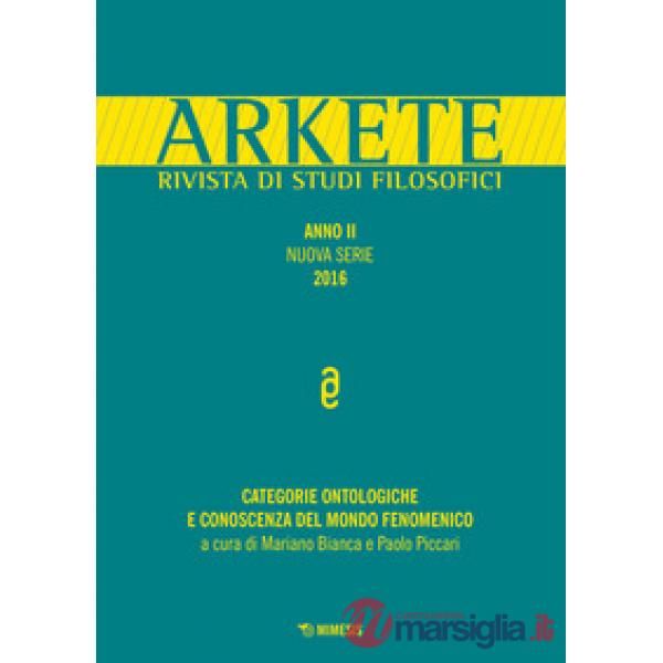 Arkete. Rivista di studi filosofici (2016). Vol. 1: Categorie ontologiche e cono