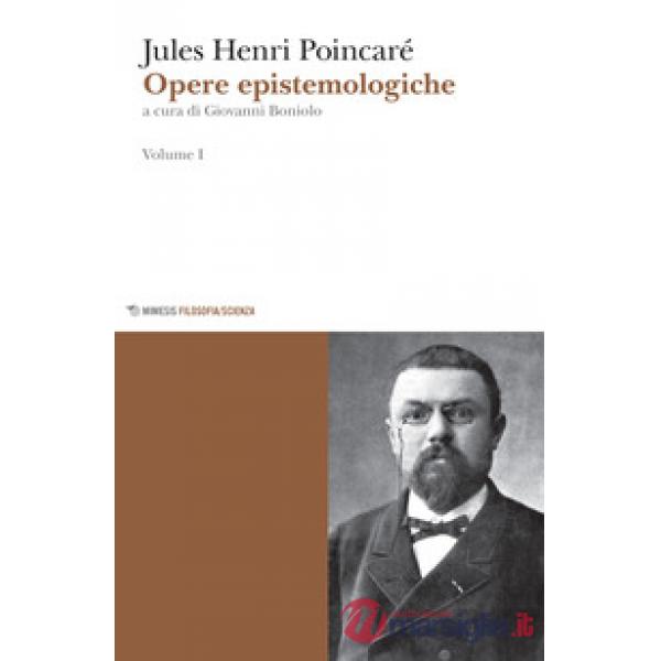 Opere epistemologiche. Vol. 1