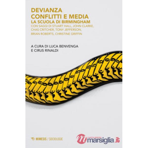 Devianza conflitti e media. La scuola di Birmingham