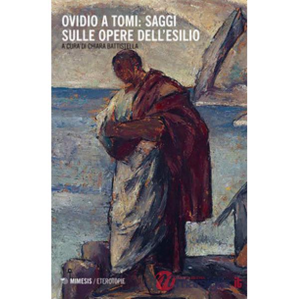 Ovidio a tomi. Saggi sulle opere dell'esilio