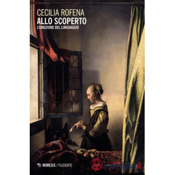 Allo scoperto. L'emozione del linguaggio
