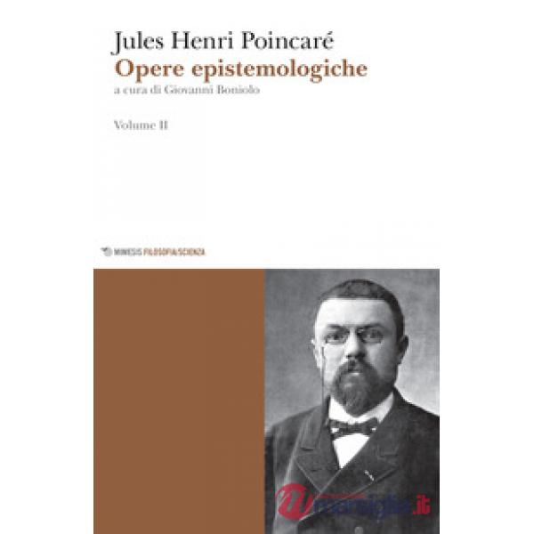 Opere epistemologiche. Vol. 2