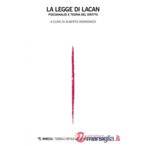 La legge di Lacan. Psicanalisi e teoria del diritto