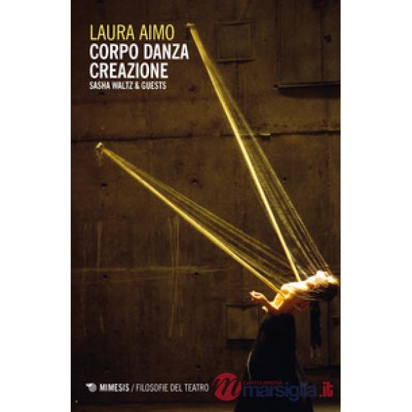 Corpo danza creazione. Sasha Waltz & Guests