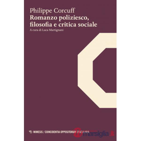 Romanzo poliziesco, filosofia e critica sociale