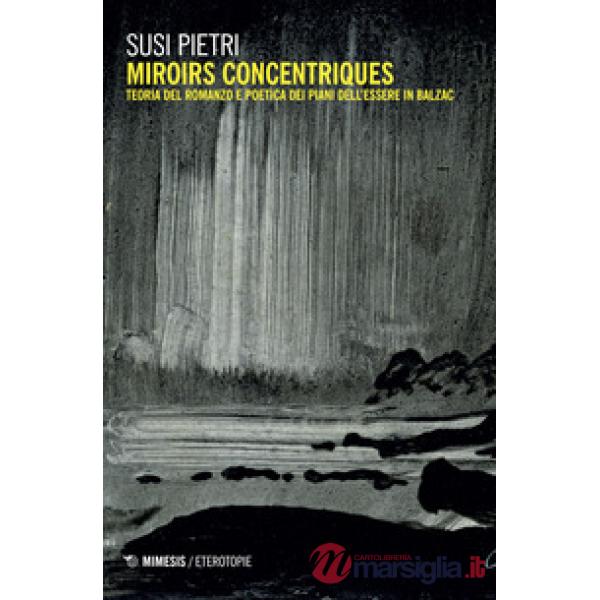 Miroirs concentriques. Teoria del romanzo e poetica dei piani dell'essere in Bal