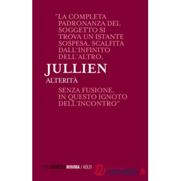 Alterità. Lezioni milanesi per la Cattedra Rotelli