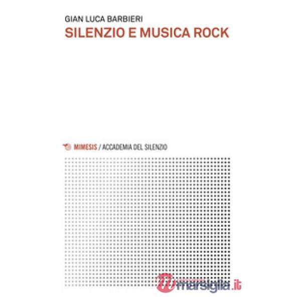Silenzio e musica rock