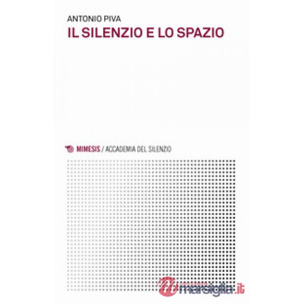 Silenzio e lo spazio (Il)