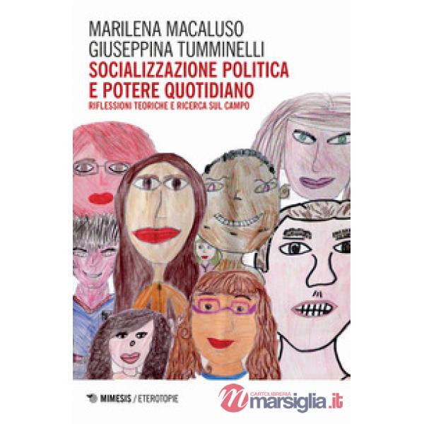 Socializzazione politica e potere quotidiano. Riflessioni teoriche e ricerca sul